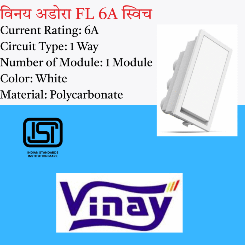 Vinay Adora FL 6A Switch